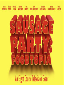 Sausage Party: Foodtopia